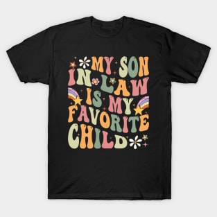 My Son In Law Is My Favorite Child T-Shirt